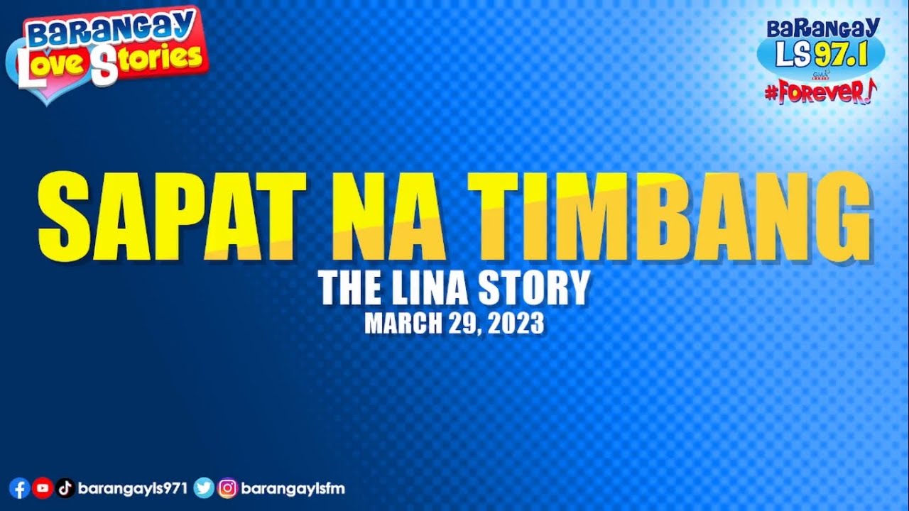 SAPAT NA TIMBANG - LINA | Papa Dudut | Barangay Love Stories