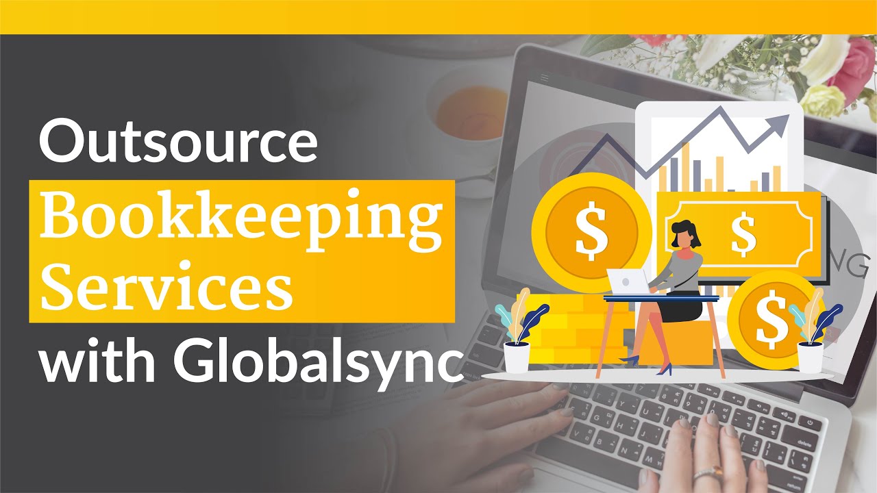 Outsource Bookkeeping Services with Globalsync