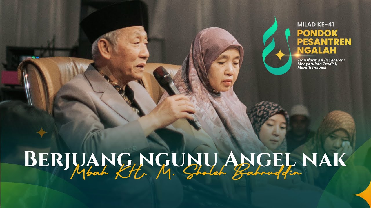 Berjuang ngunu Angel Nakk ! - Mbah KH  M  Sholeh Bahruddin