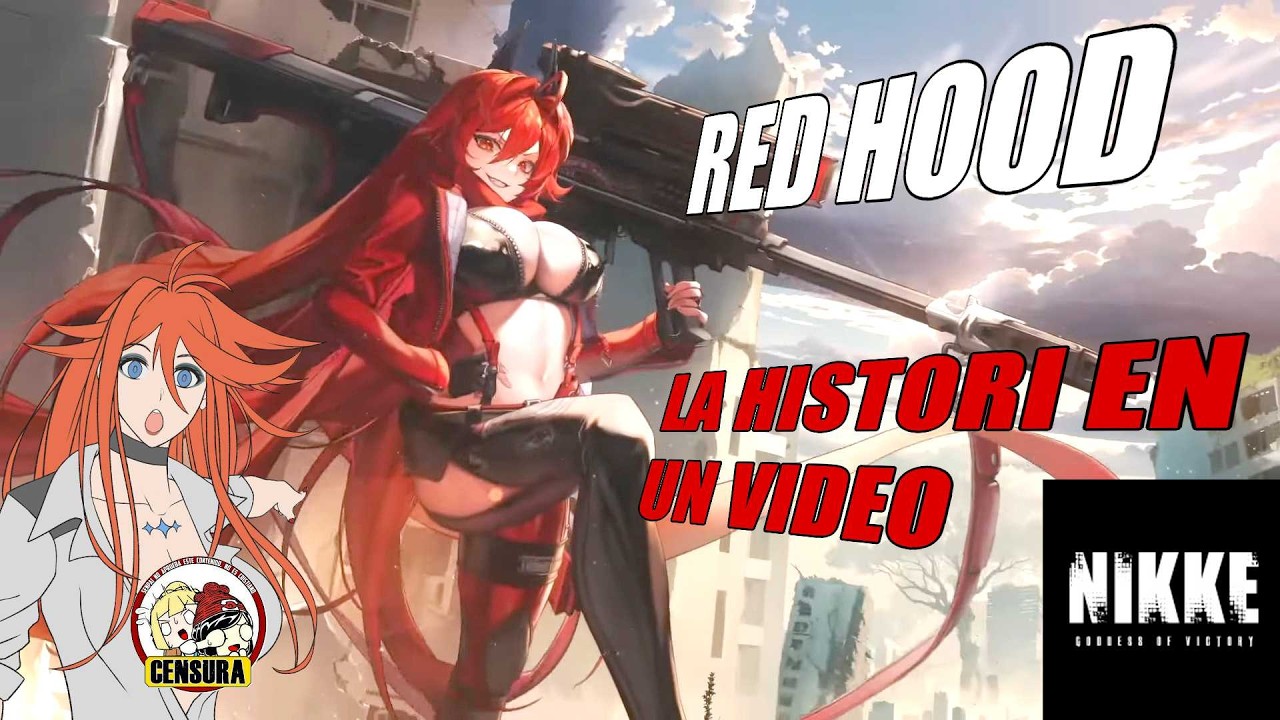 La historia de Red Hood en un video | Nikke goddess of victory