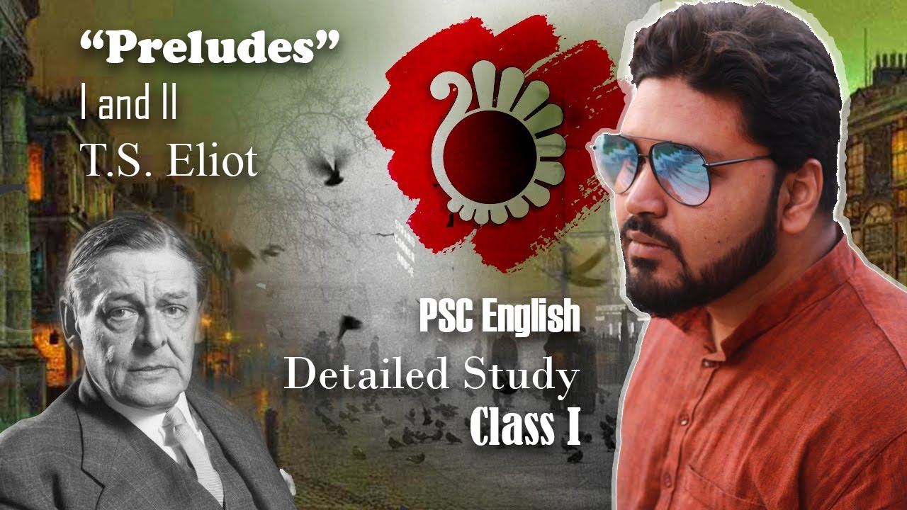 Preludes I and II ♦ T.S. Eliot ♣ PSC Assistant Mistress/Master ♠ English