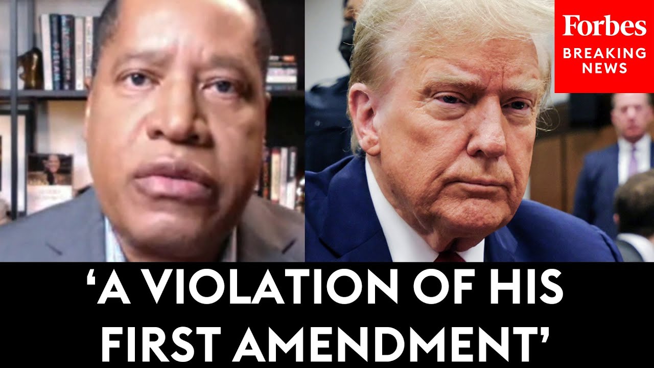 Larry Elder: Why Trump's Hush Money Trial Gag Order Is 'Unfair'
