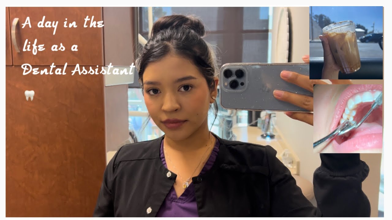 Day in the life as a DENTAL ASSISTANT