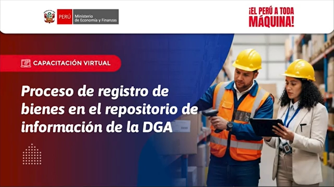 DGA: Proceso de registro de bienes en el repositorio de información de la DGA