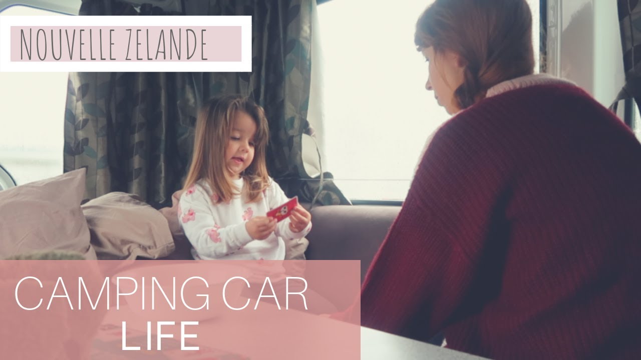 CAMPING CAR LIFE [ VLOG EN NOUVELLE ZELANDE ]