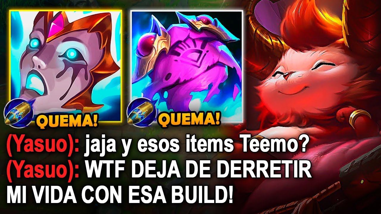 Teemo pero con su build definitiva de quemaduras que derrite el 100% de vida
