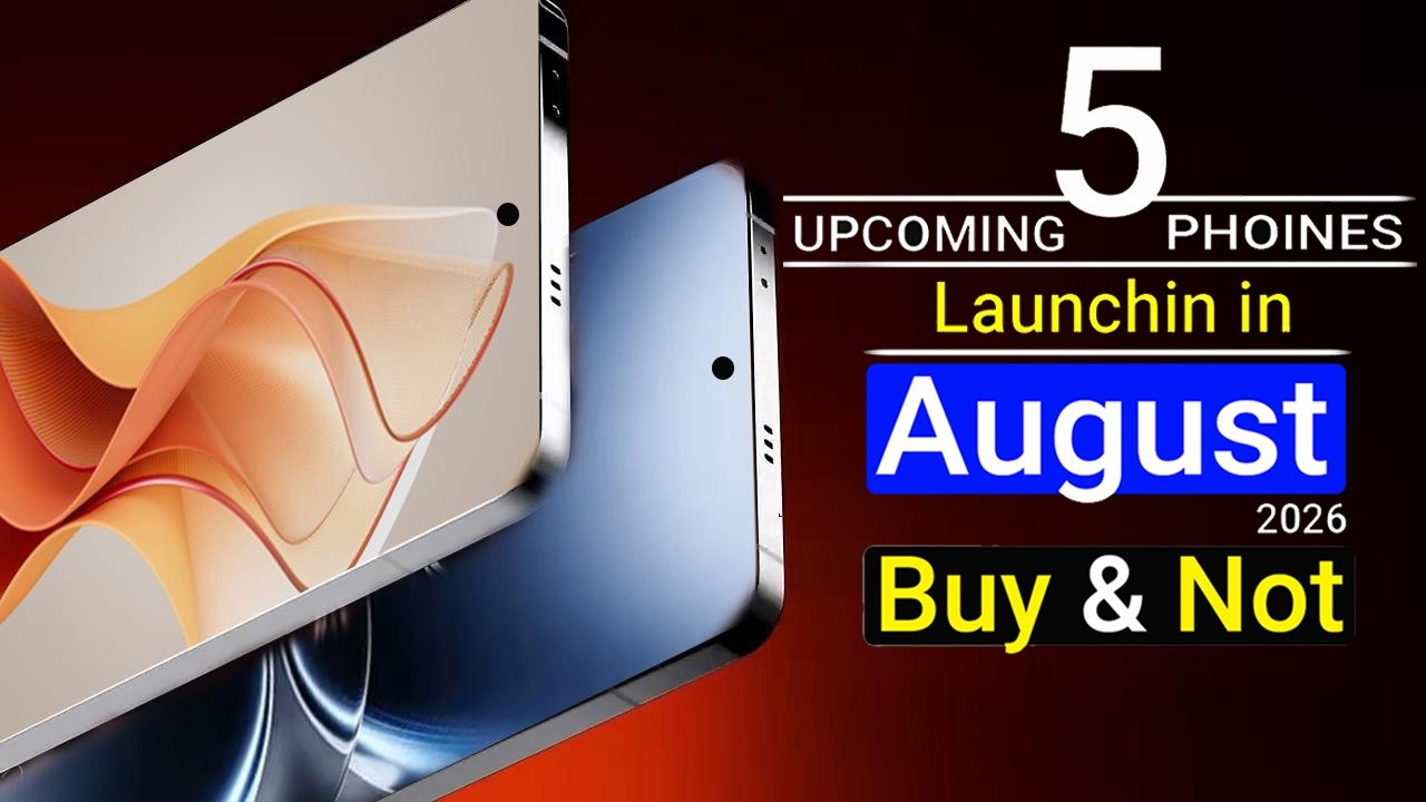 Top 5 UpComing Phones August 2026 ! Vivo, OPPO, Motorola, iQOO, Google Pixel,