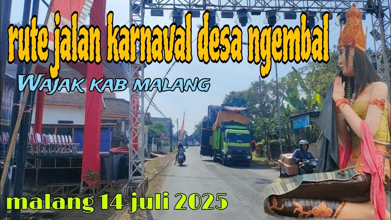 Rute jalan karnaval desa ngembal Wajak kab malang 🔥