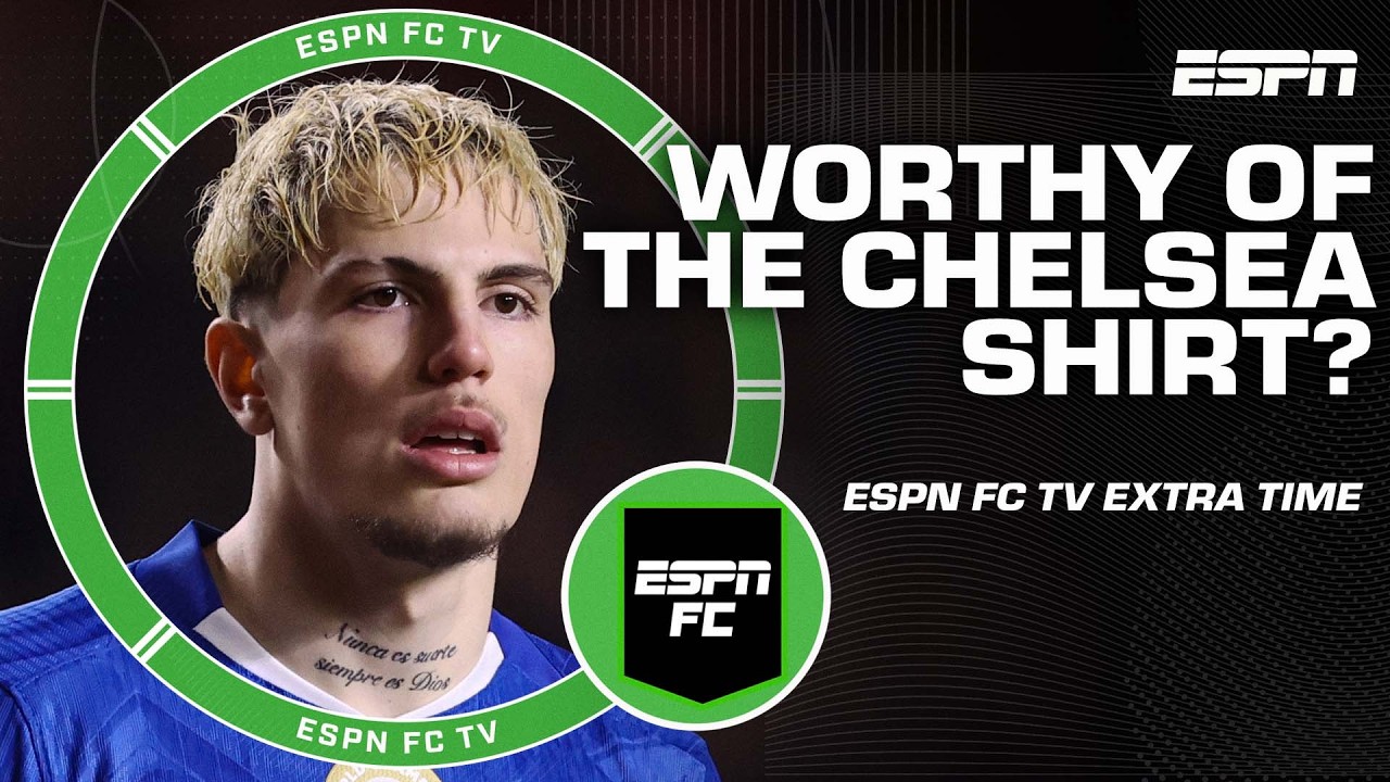 Is Garnacho worthy of the Chelsea shirt? | ESPN FC Extra Time