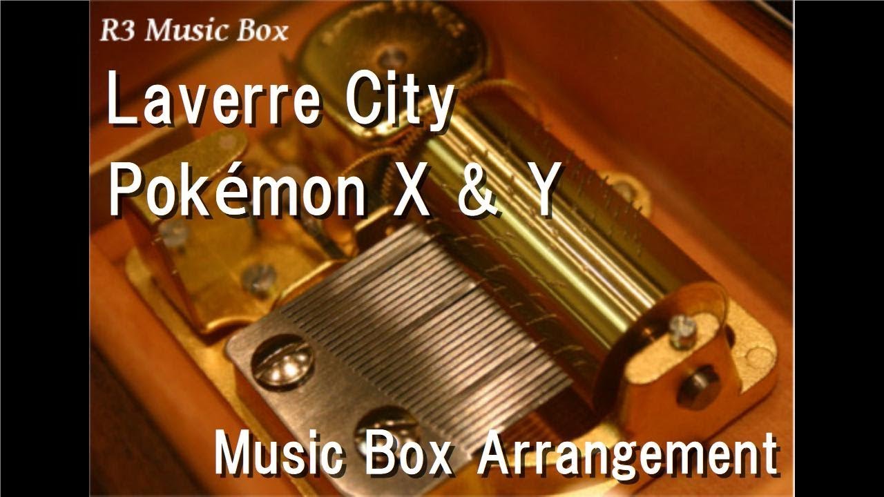 Laverre City/Pokémon X & Y [Music Box]
