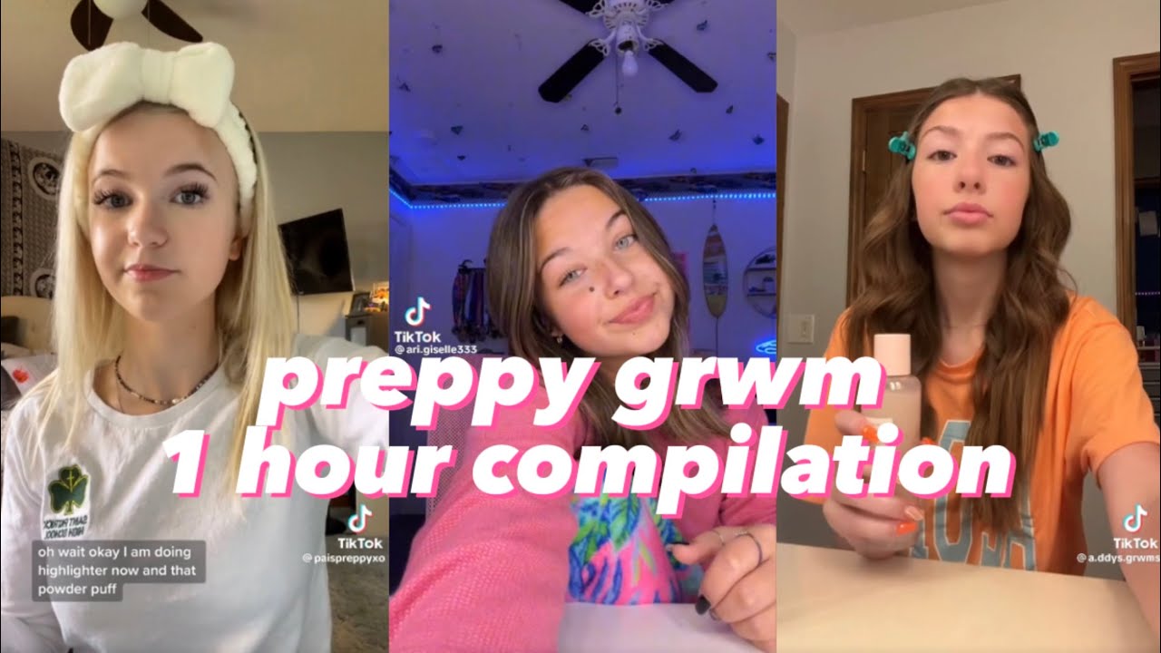 preppy tiktok grwm - 1 hour compilation✨ #grwm #preppy  #tiktok #compilation