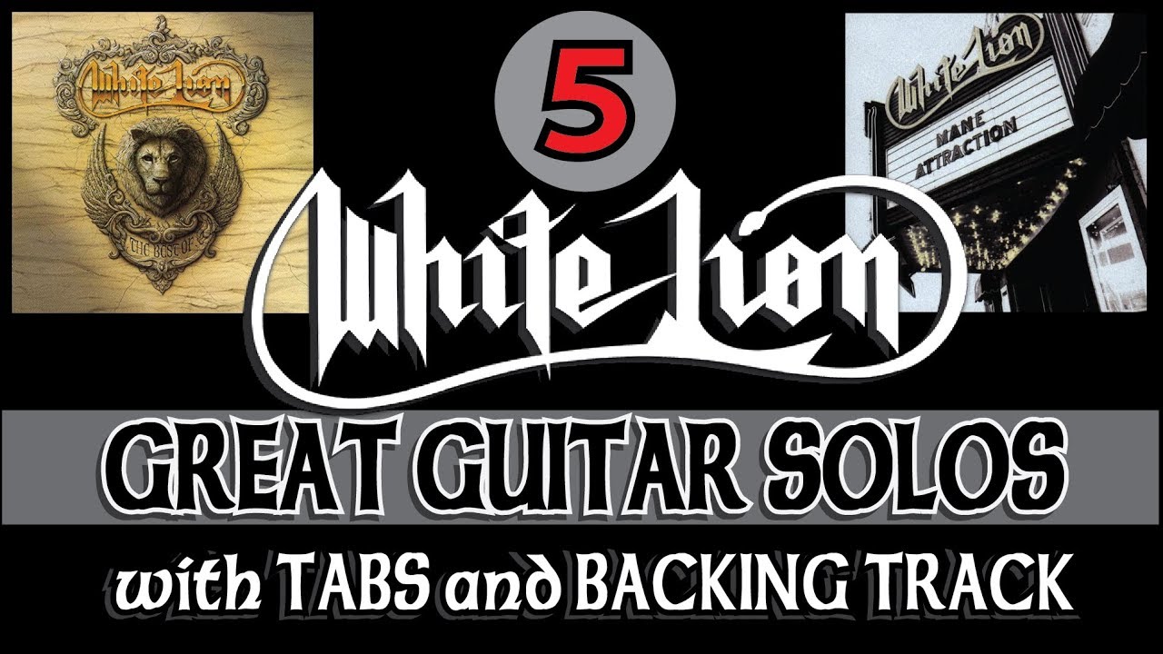 5 WHITE LION GREAT GUITAR SOLOS with TABS and BACKING TRACK | ALVIN DE LEON (2019)
