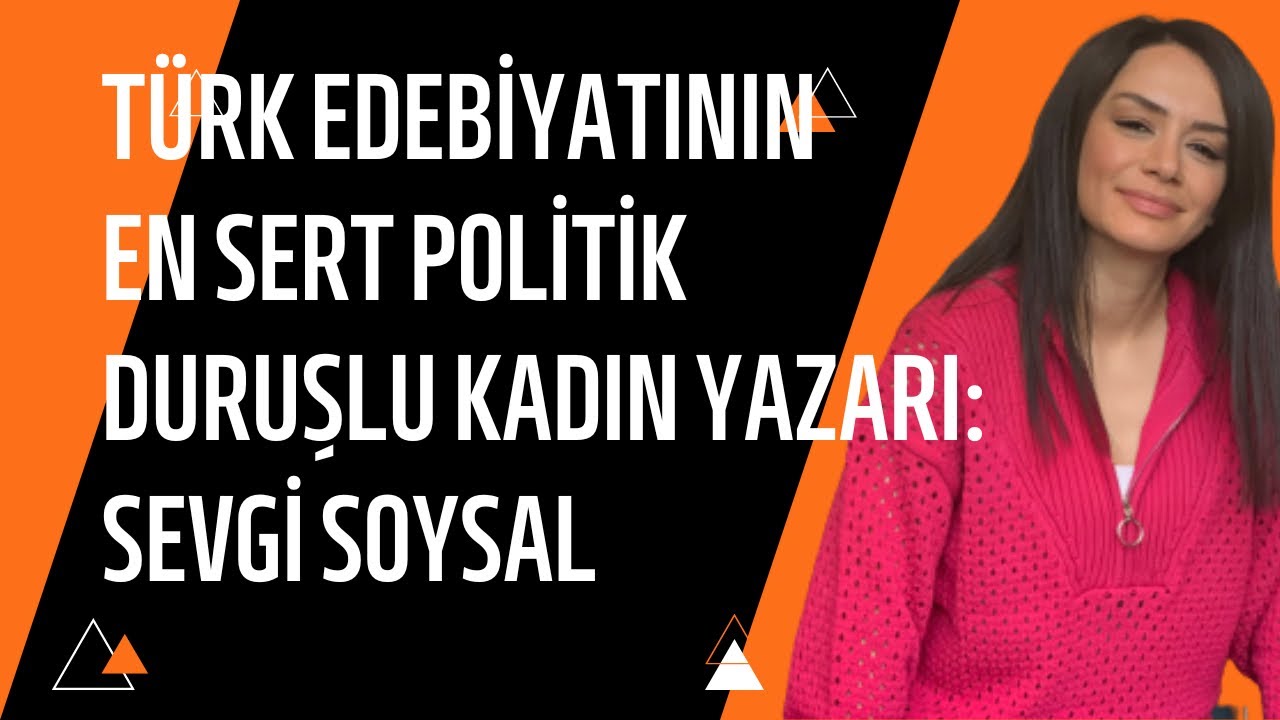 En Cesur Kadın Yazar Sevgi Soysal‘ın Yenişehir’de Bir Öğle Vakti’ndeki Politik Duruşu￼