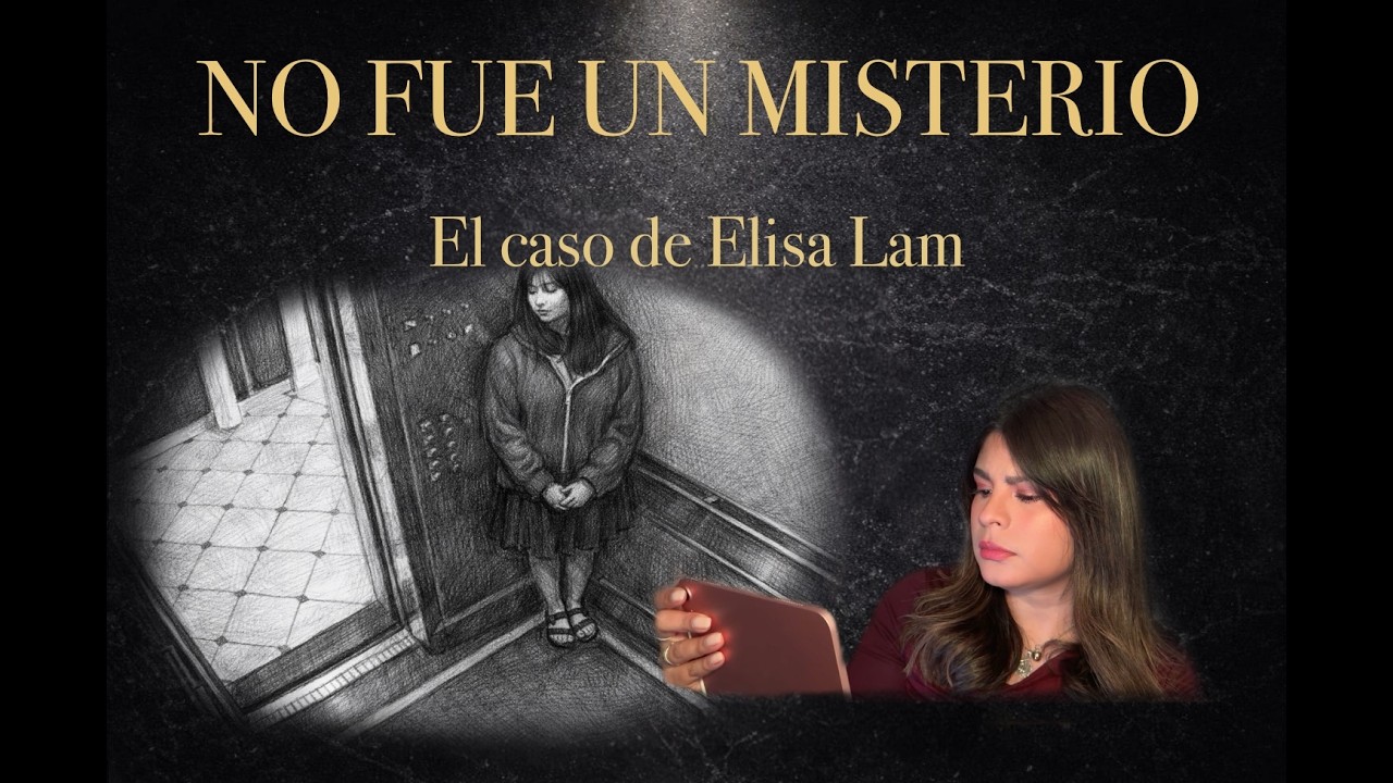 LO QUE NADIE TE CONTÓ DEL CASO ELISA LAM || ANALISIS CRIMINOLOGICO REAL 🕯️🧠
