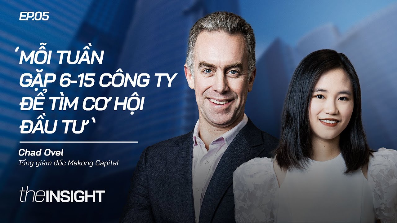 Sếp Mekong Capital: ‘Đây là cơ hội tốt để đầu tư’
