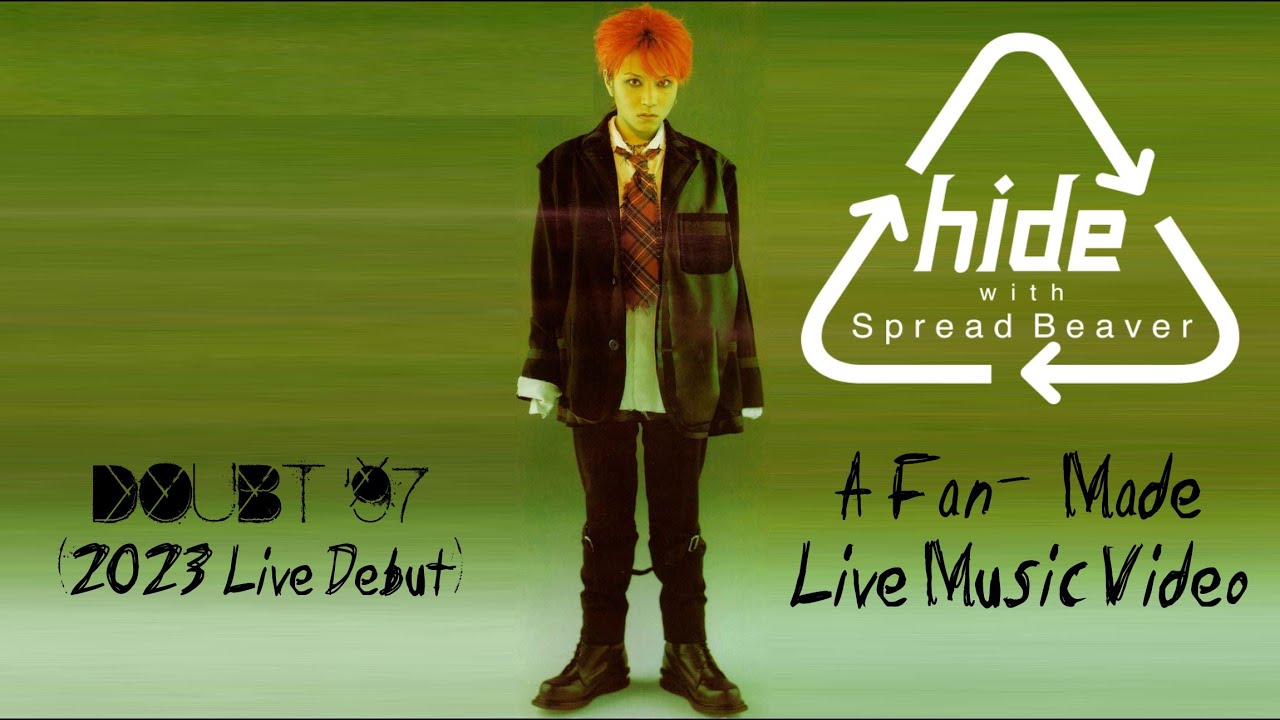 hide with Spread Beaver - DOUBT '97 (2023 Live Debut) [A Fan-Made Live Music Video]