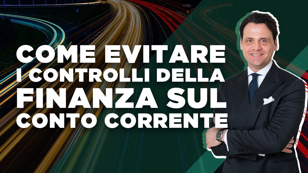 Come Evitare i Controlli della Finanza sul Conto Corrente