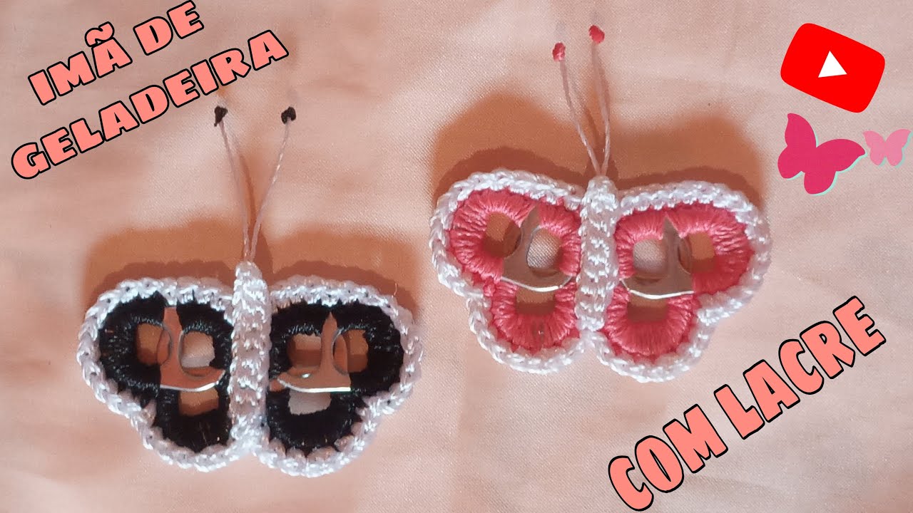 IMÃ DE GELADEIRA BORBOLETA COM LACRE/#karolcrochê