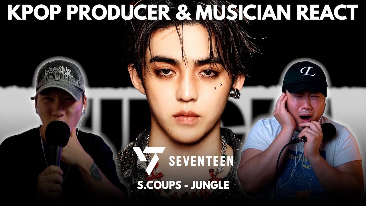 Musicians react & analyze ♡ SEVENTEEN - S.Coups's Jungle