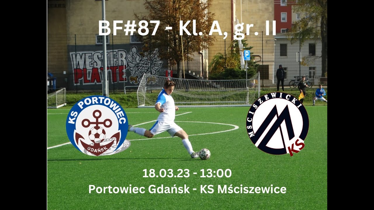 BartoFootball#87 - Portowiec Gdańsk - KS Mściszewice