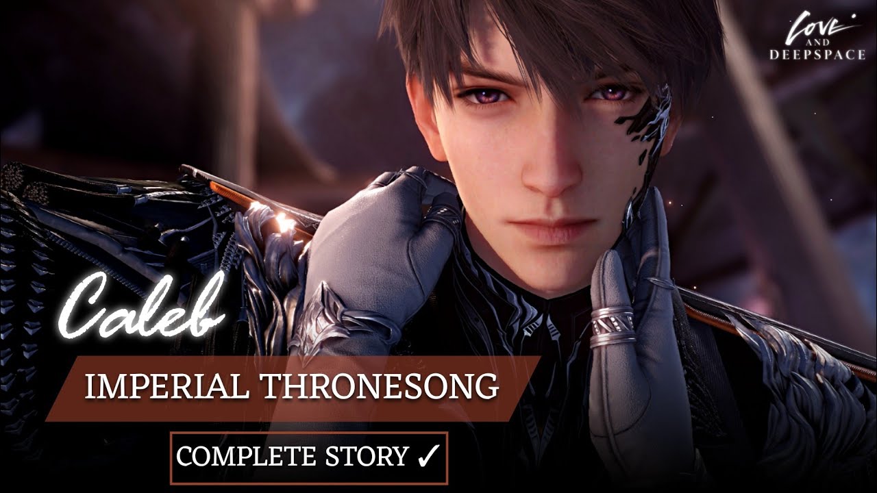 Caleb: Imperial Thronesong | Limited 5 Star Memory Full Story | Throne Of Eros | Love and Deepspace