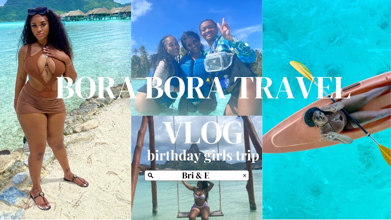 A WEEK IN BORA BORA| SWIMMING WITH SHARKS+ JET SKIS + MORE!|BRI'S BDAY TRIP 2022|BRI & E