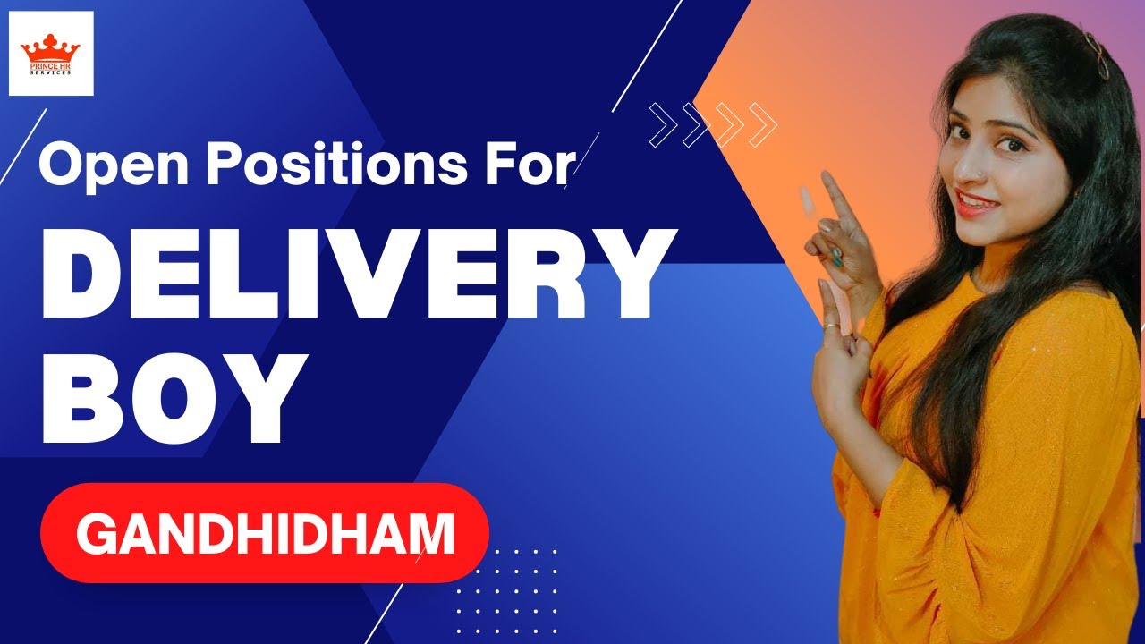 Delivery Boy Jobs 2022 | Jobs Update |Jobs For Experiences | Job Opportunity | Gandhidham