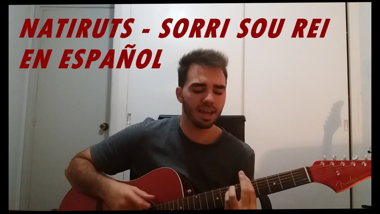 Natiruts - Sorri, Sou Rei (Cover en Español)│Santi Telles