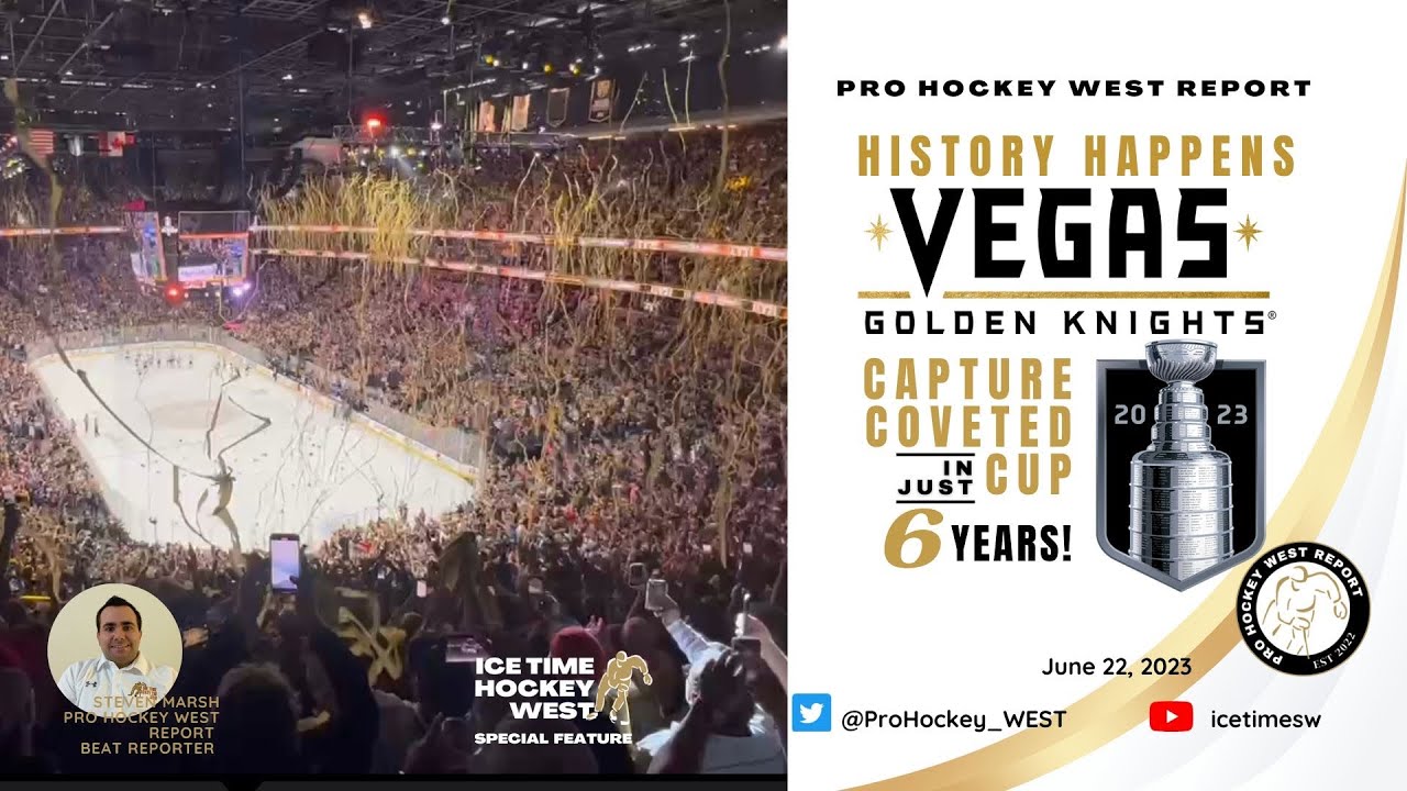History Happens in Vegas… Golden Knights Capture Coveted Cup in Just Six Years! @IceTimeHockeySW