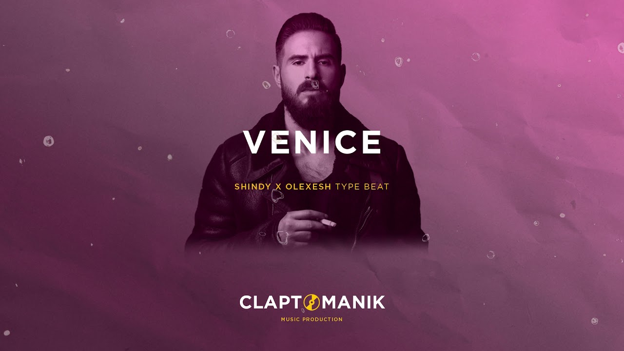 SHINDY x OLEXESH Type Beat 2019 - VENICE | prod Claptomanik