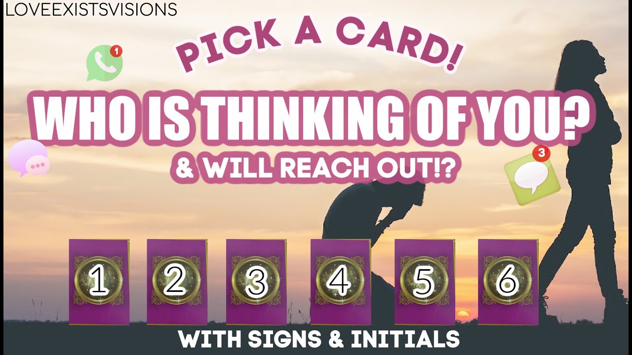 ⚡️WHO IS THINKING OF YOU RIGHT NOW &WILL REACH OUT *PICK A CARD*VERY DETAILED & ACCURATE!! +INITIALS
