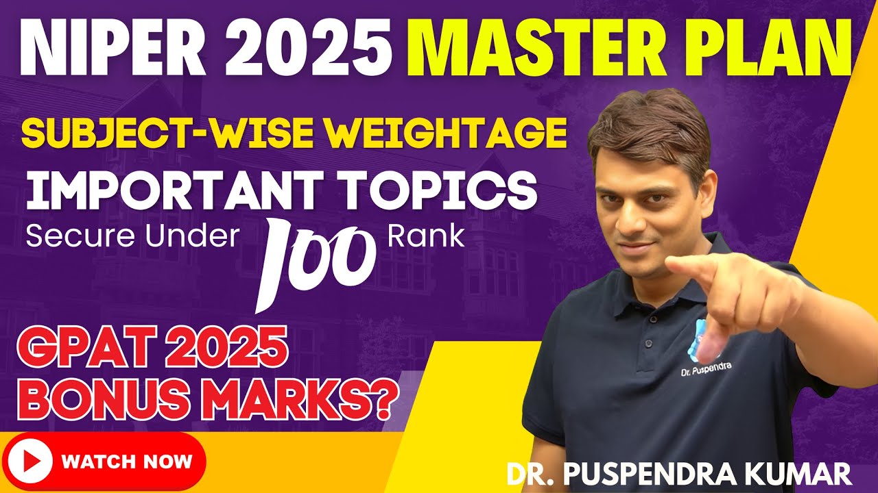 NIPER 2025 Master Plan | GPAT 2025 Bonus Marks? | Complete Guidance | Dr. PK Classes