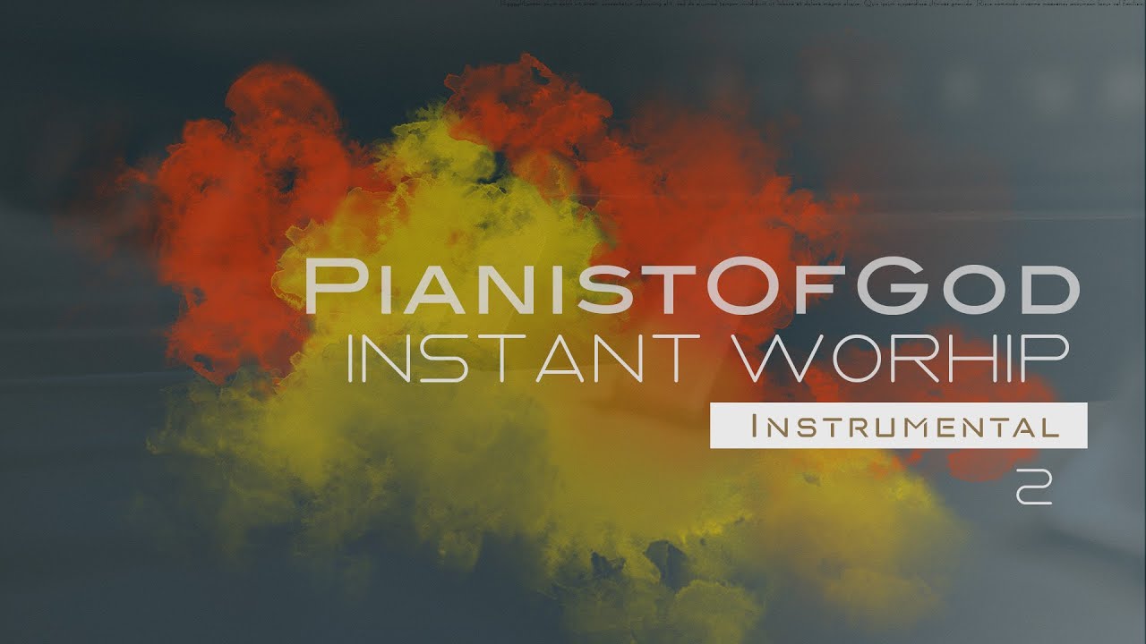 INSTANT WORSHIP - Instrumental / Part 2