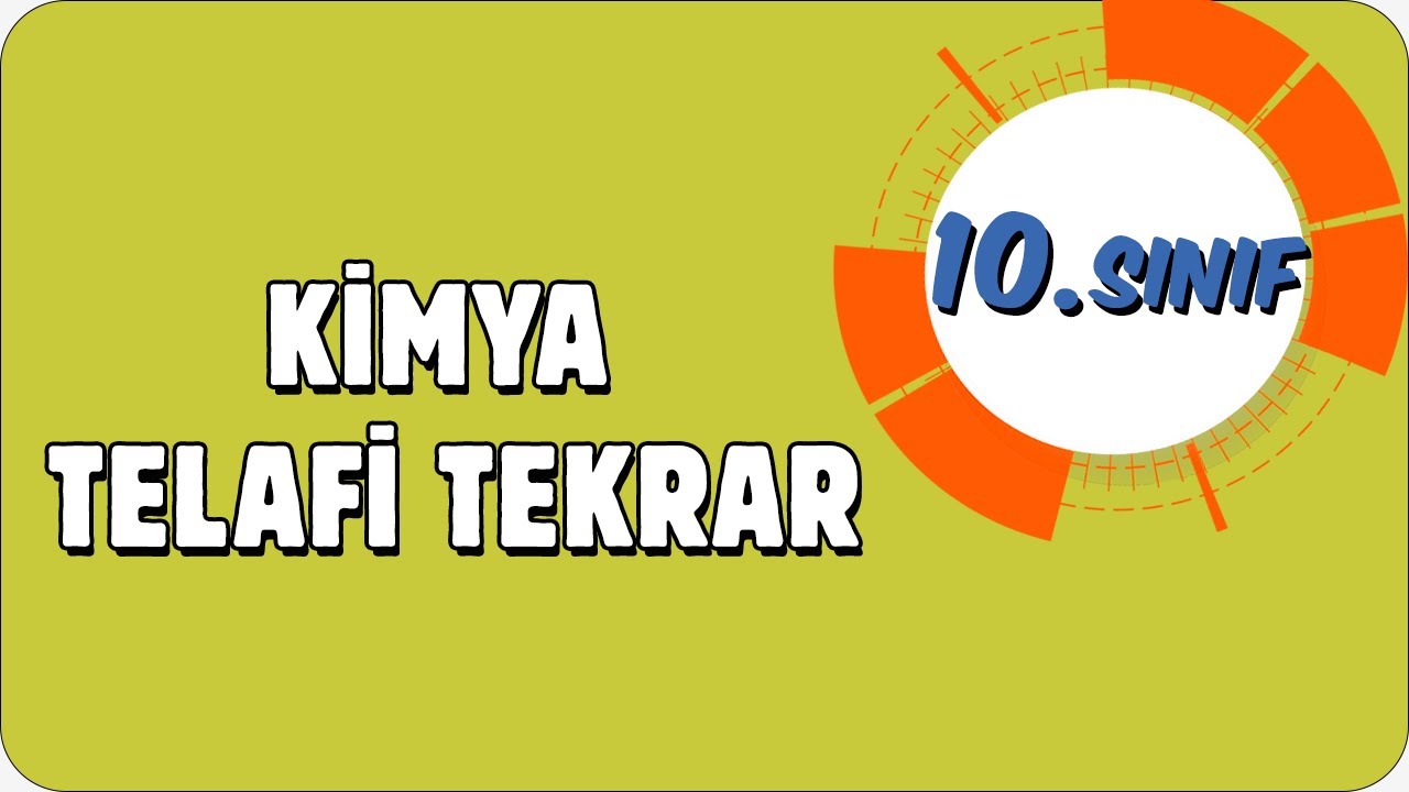 10. Sınıf Kimya Telafi | Tek Videoda Tekrar ♻