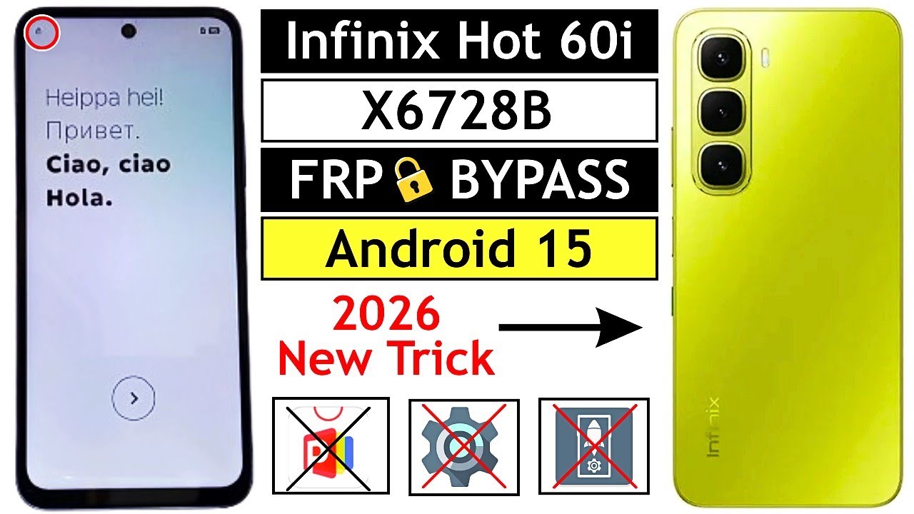 Infinix Hot 60i (X6728B) FRP Bypass 2026 🔥 Android 15 | Google Account Remove – New Method