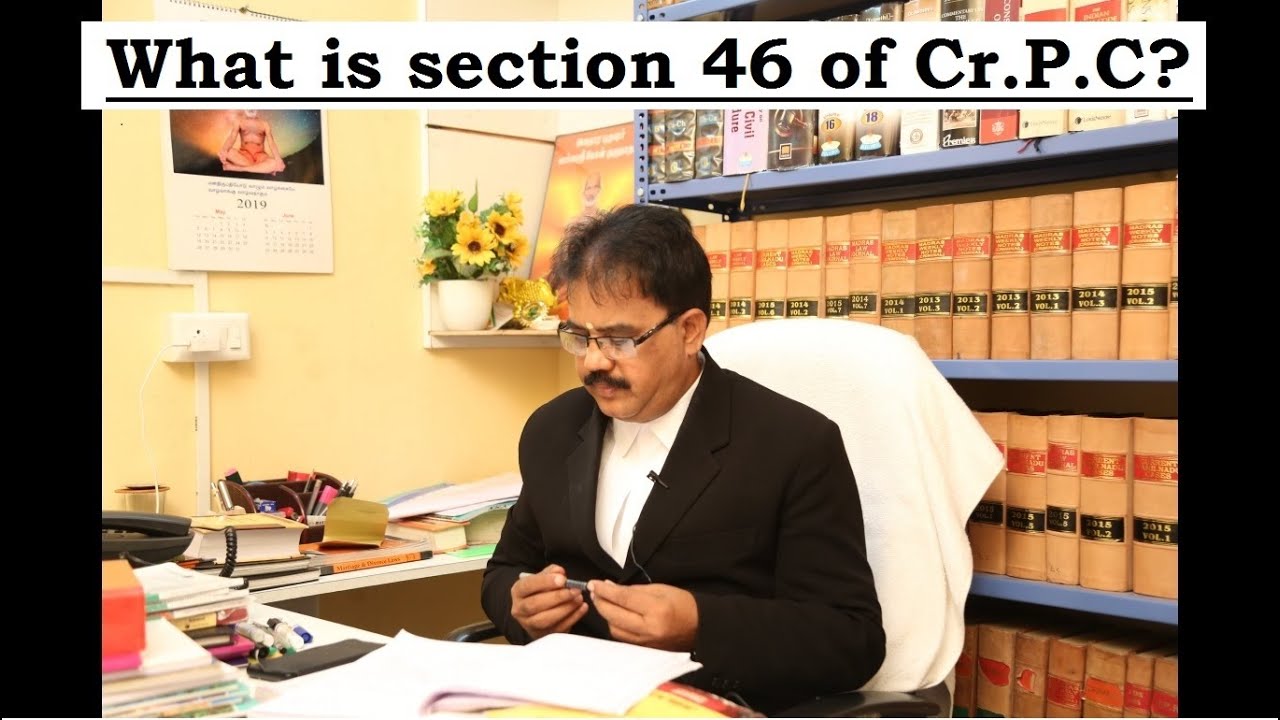 What is section 46 of Cr.P.C?