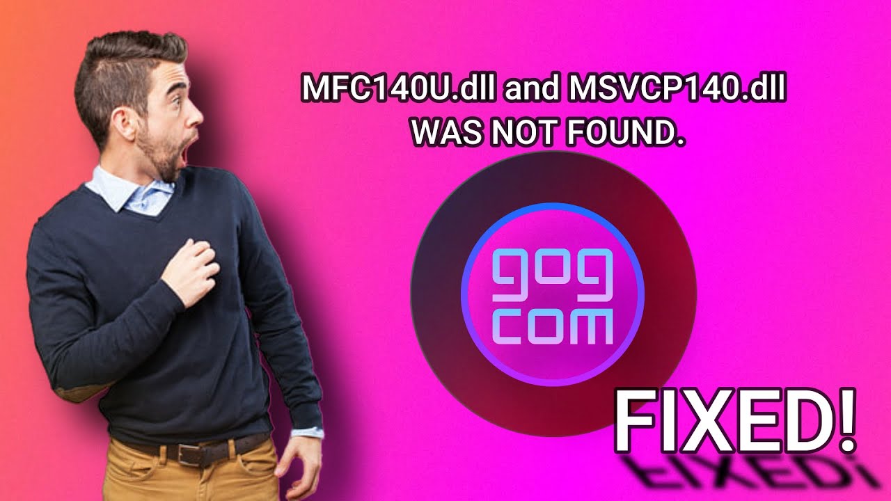 GalaxyClient.exe - System error MFC140U.dll and MSVCP140.dll was not found in windows 10 64bit FIXED