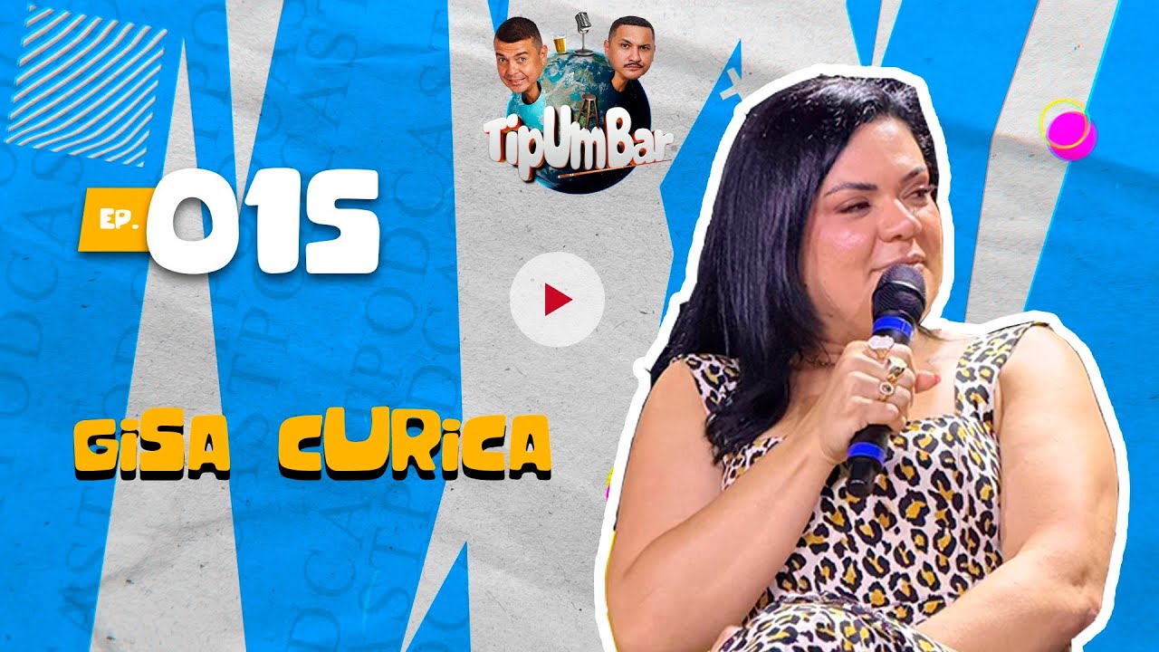Conversa com Gisa Curica | TipUmBar #015