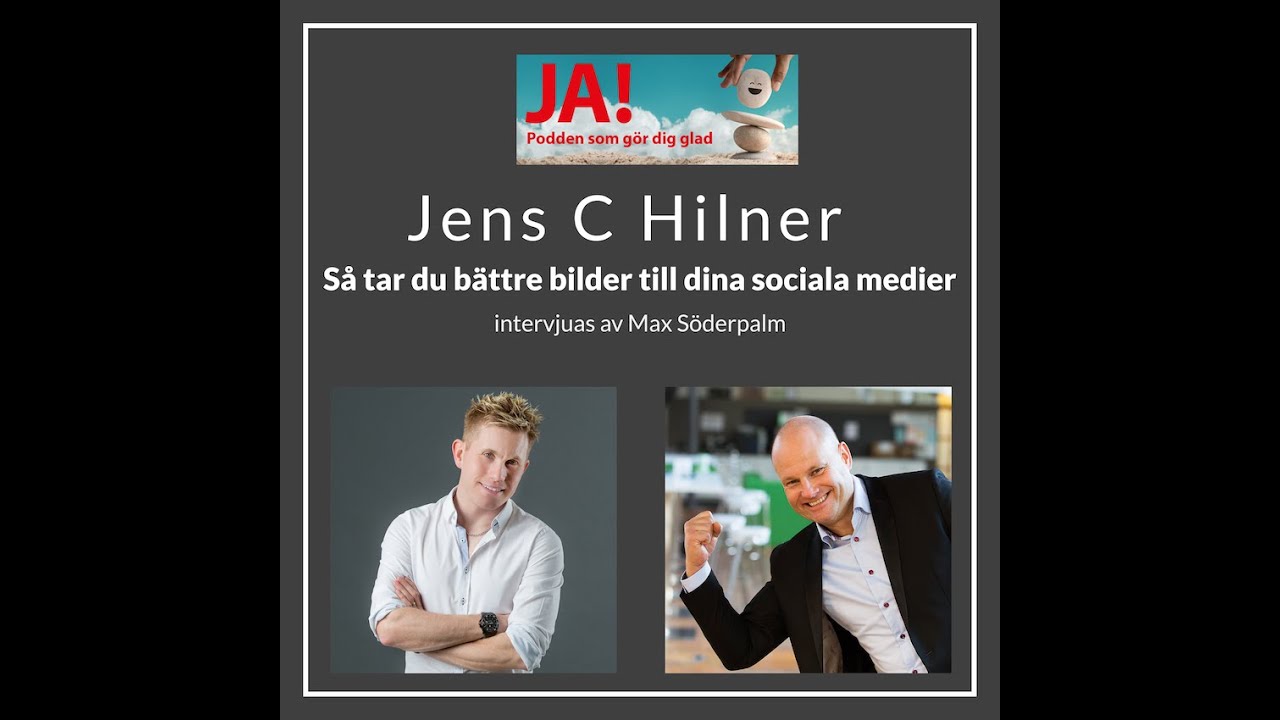 S&aring; tar du b&auml;ttre bilder till dina sociala medier - Jens C Hilner och Max S&ouml;derpalm
