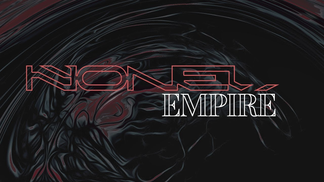 Nonel - Empire (FULL EP STREAM)