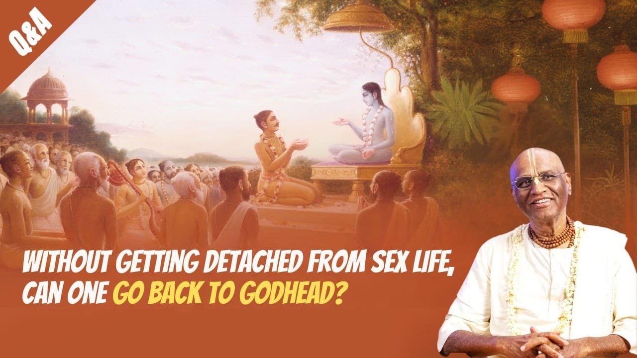 Without Getting Detached From Sex Life, Can One Go Back to Godhead? | @madhupanditdasaofficial
