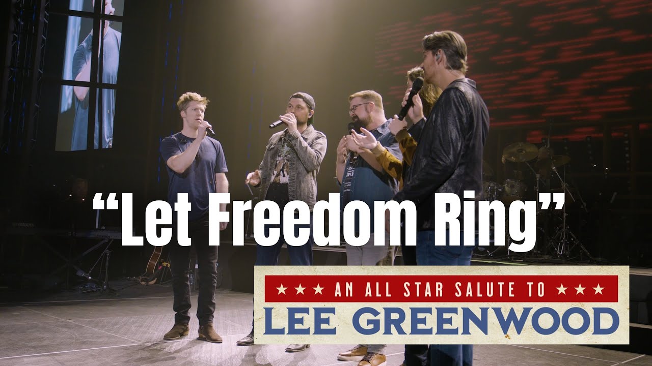 An All-Star Salute To Lee Greenwood – Let Freedom Ring LIVE – Home Free