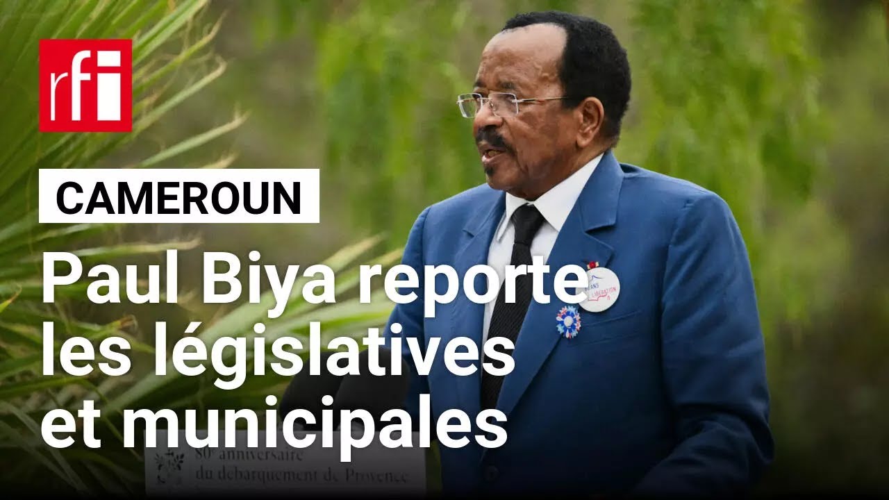Cameroun : Paul Biya réajuste le calendrier des élections législatives et municipales • RFI