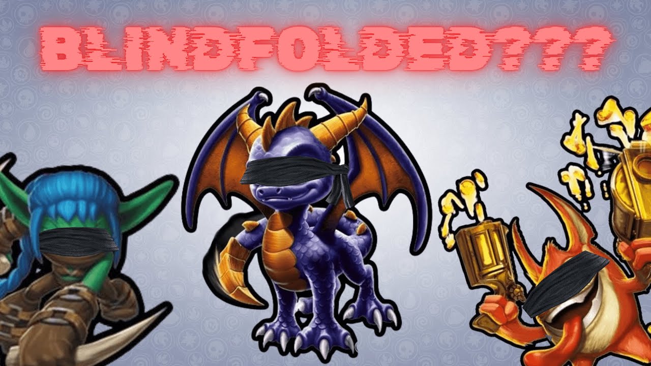 Can I beat Skylanders Blindfolded???