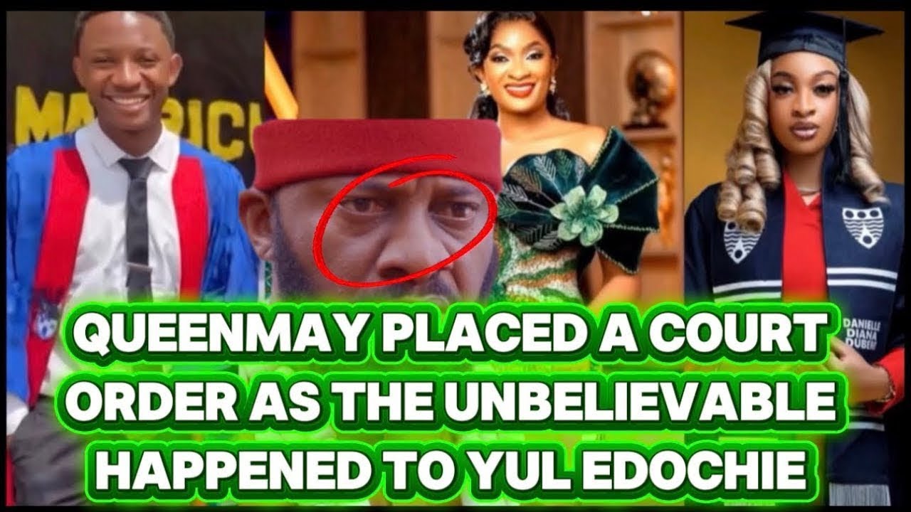 QUEENMAY PLACED A COURT ORDER AS THE UNBELIEVABLE HAPPENED TO YUL EDOCHIE