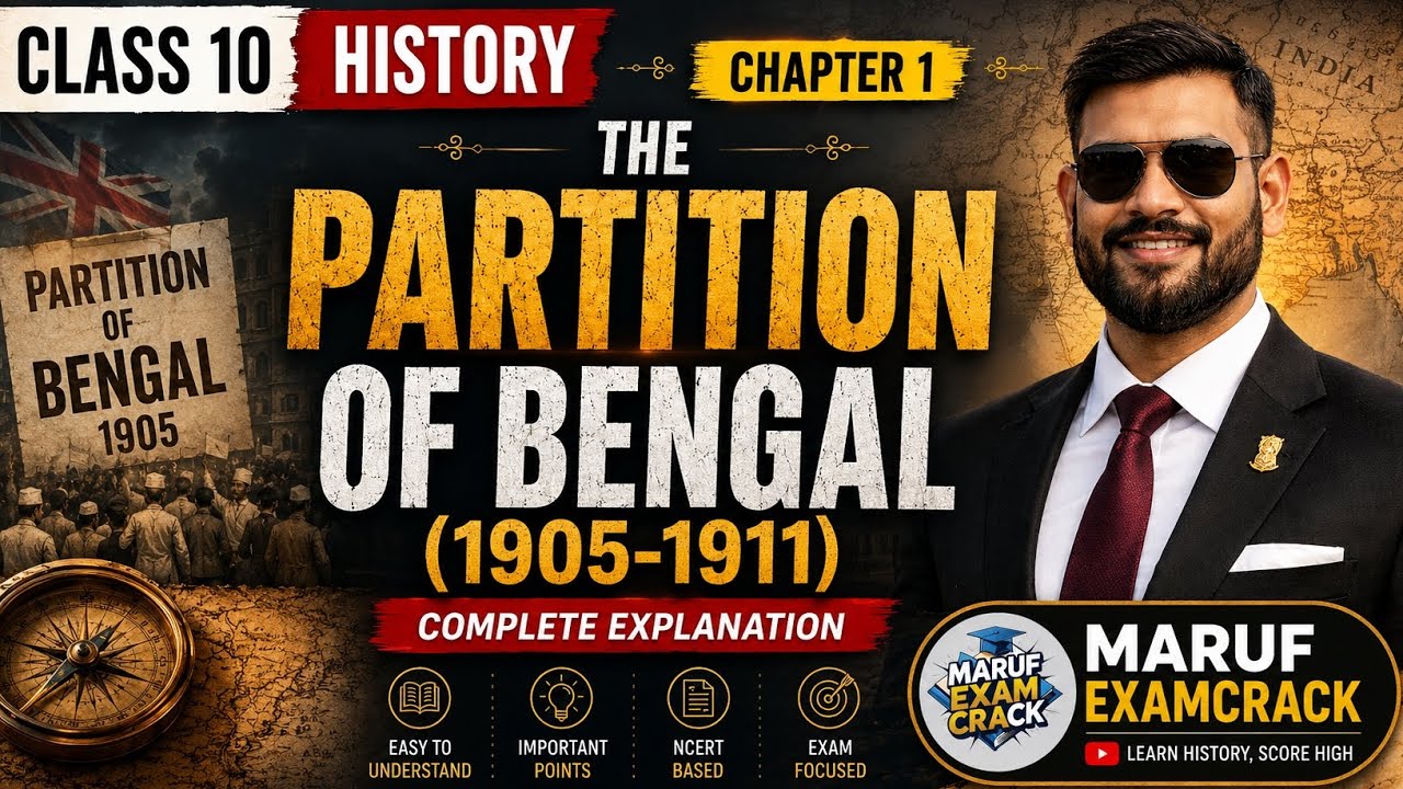 Partition of Bengal (1905&ndash;1911) Explained in One Shot 🚀 | Class 10 History Chapter 1