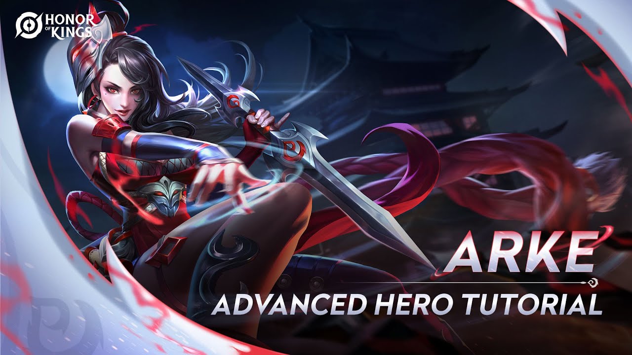 Arke | Advanced Tutorial | Honor of Kings