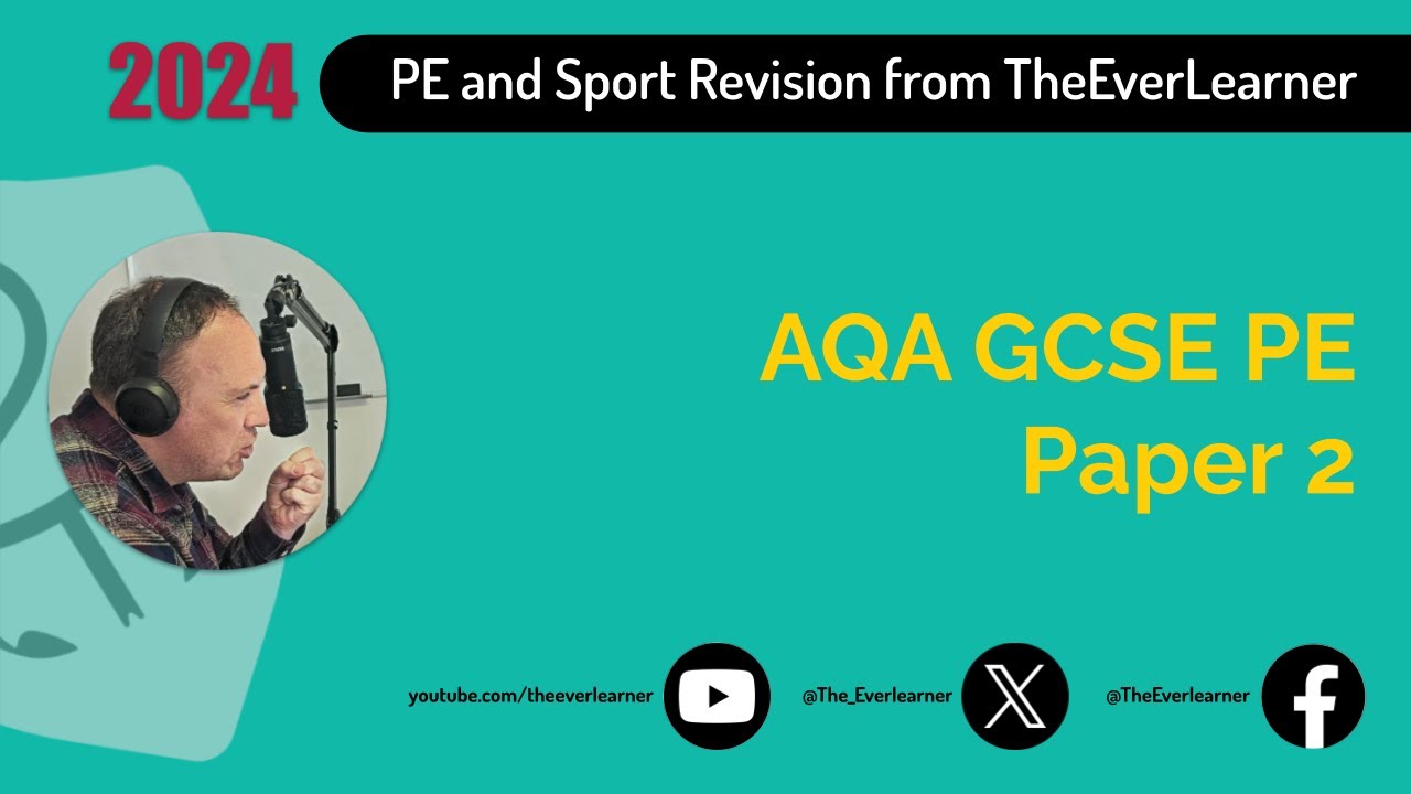 AQA GCSE PE Paper 2 Revision (Summer 2024)