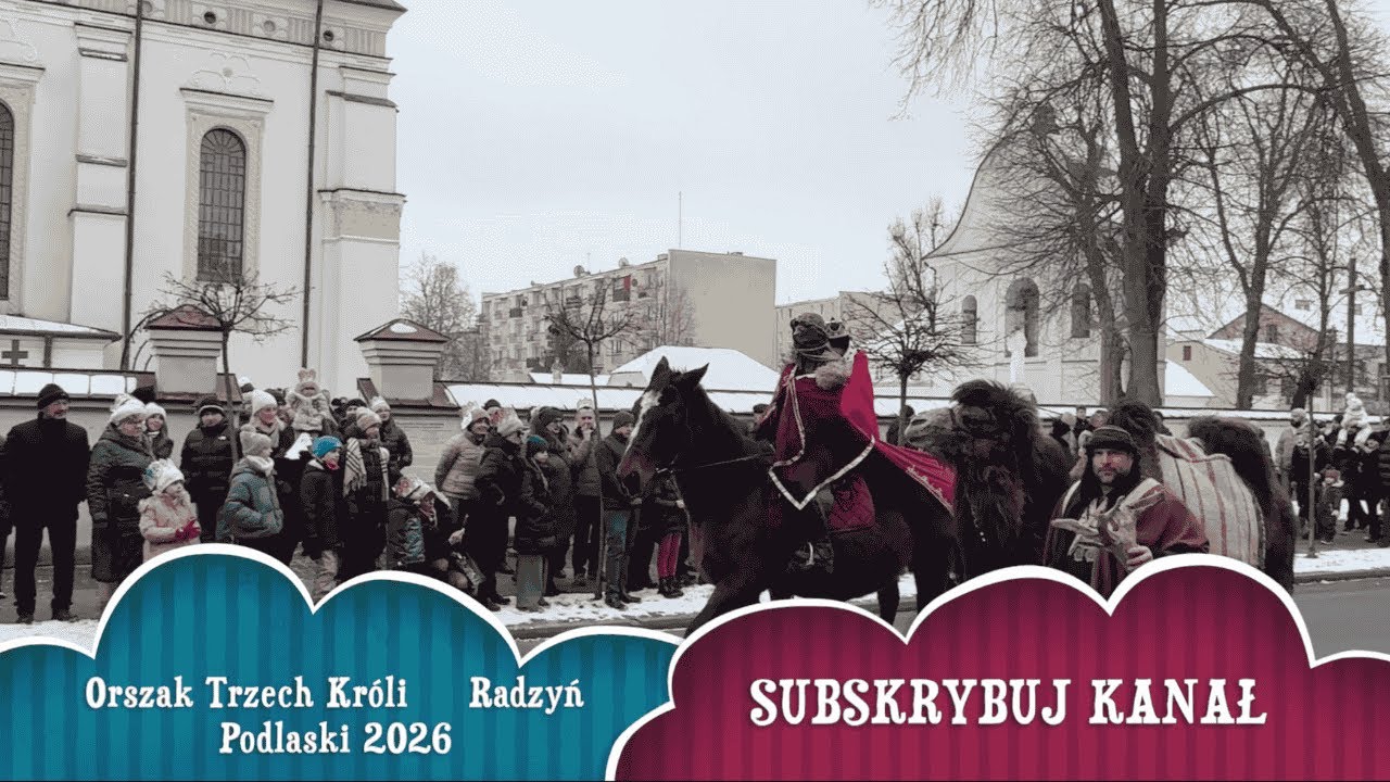ORSZAK TRZECH KRÓLI | RADZYŃ PODLASKI 2026