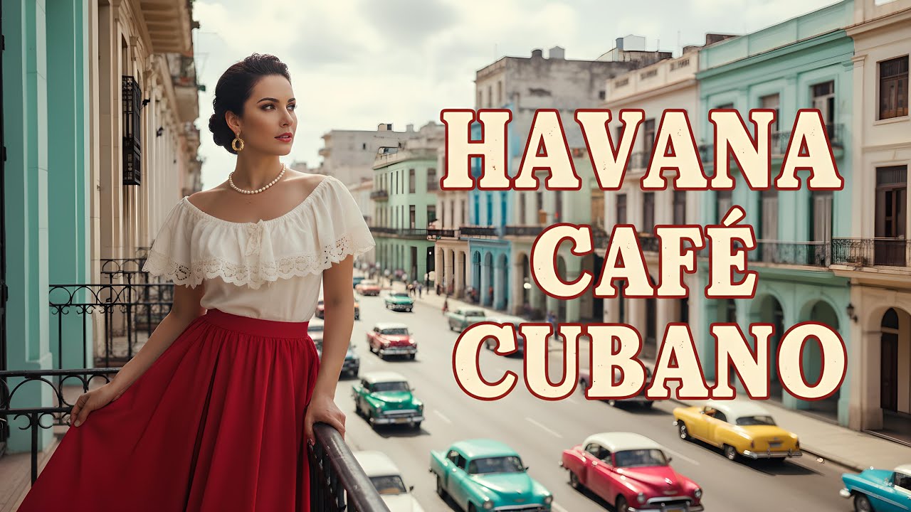Son Cubano | Nostalgic Cuban Vibes from Havana’s Balconies